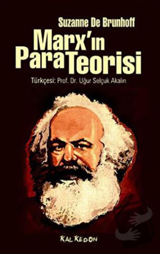 Marx’ın Para Teorisi - Suzanne de Brunhoff - Kalkedon Yayıncılık - Fiy