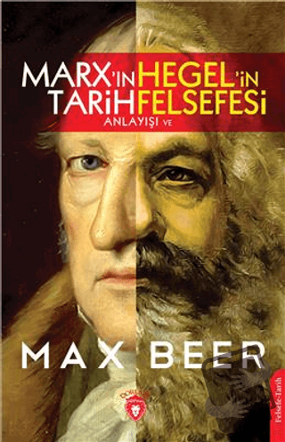 Marx In Tarih Anlayışı ve Hegel İn Felsefesi - Max Beer - Dorlion Yayı