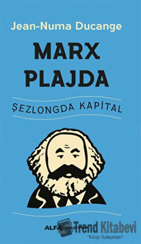 Marx Plajda - Jean Numa Ducange - Alfa Yayınları - Fiyatı - Yorumları 