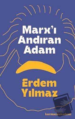 Marx'ı Andıran Adam - Erdem Yılmaz - Kurmaca Akademi - Fiyatı - Yoruml