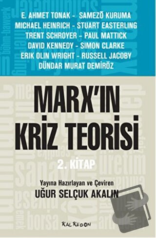 Marx'ın Kriz Teorisi 2. Kitap - Kolektif - Kalkedon Yayıncılık - Fiyat