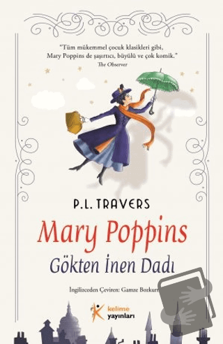 Mary Poppins - Gökten İnen Dadı - P. L. Travers - Kelime Yayınları - F