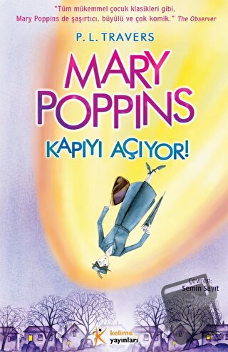 Mary Poppins - Kapıyı Açıyor! - P. L. Travers - Kelime Yayınları - Fiy