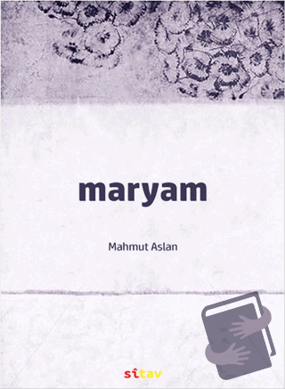 Maryam - Mahmut Aslan - Sitav Yayınevi - Fiyatı - Yorumları - Satın Al