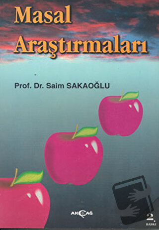 Masal Araştırmaları - Saim Sakaoğlu - Akçağ Yayınları - Fiyatı - Yorum