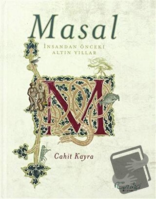 Masal (Ciltli) - Cahit Kayra - Tarihçi Kitabevi - Fiyatı - Yorumları -