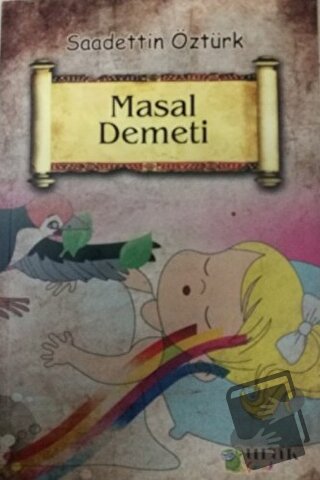 Masal Demeti - Saadettin Öztürk - Ulak Yayıncılık - Fiyatı - Yorumları