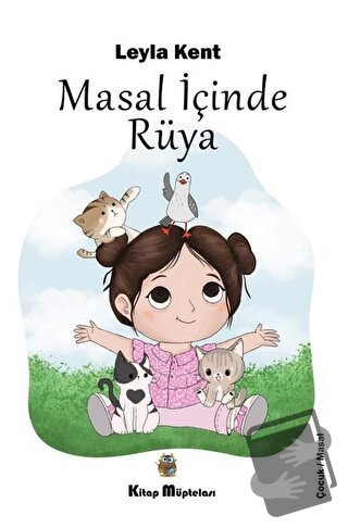 Masal İçinde Rüya - Leyla Kent - Kitap Müptelası Yayınları - Fiyatı - 