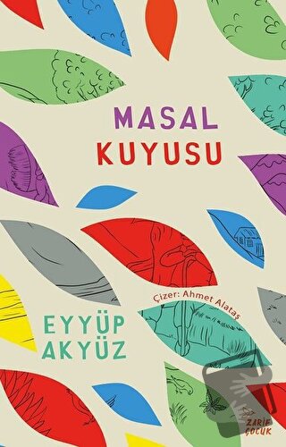 Masal Kuyusu - Eyyüp Akyüz - Zarif Yayınları - Fiyatı - Yorumları - Sa