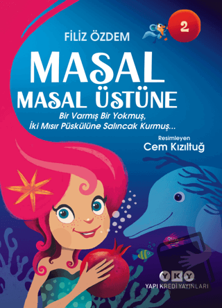 Masal Masal Üstüne 2 - Bir Varmış Bir Yokmuş, İki Mısır Püskülüne Salı