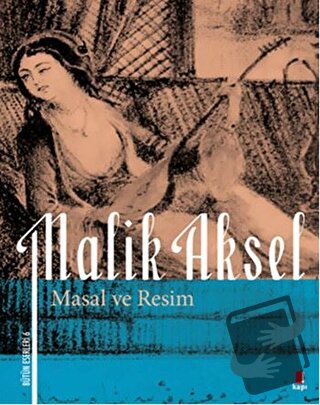 Masal ve Resim - Malik Aksel - Kapı Yayınları - Fiyatı - Yorumları - S