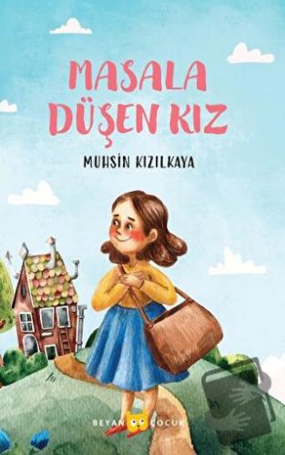 Masala Düşen Kız - Muhsin Kızılkaya - Beyan Yayınları - Fiyatı - Yorum