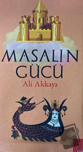 Masalın Gücü - Ali Akkaya - Şyk Kitap - Fiyatı - Yorumları - Satın Al