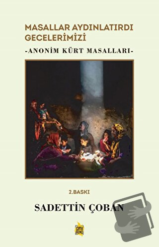 Masallar Aydınlatırdı Gecelerimizi - Anonim Kürt Masalları - Sadettin 