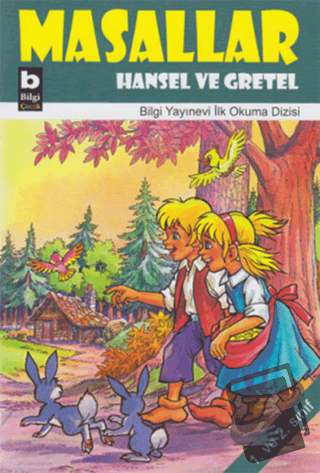 Masallar Hansel Ve Gretel - Kolektif - Bilgi Yayınevi - Fiyatı - Yorum