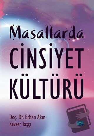 Masallarda Cinsiyet Kültürü - Kevser Taşçı - Nobel Akademik Yayıncılık