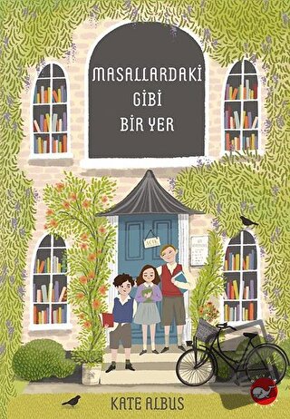 Masallardaki Gibi Bir Yer - Kate Albus - Beyaz Balina Yayınları - Fiya