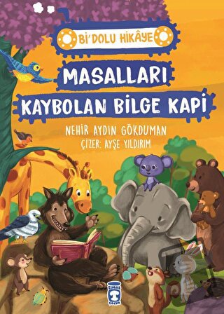 Masalları Kaybolan Bilge Kapi - Bi' Dolu Hikaye - Nehir Aydın Gökduman