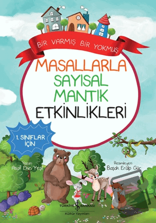 Masallarla Sayısal Mantık Etkinlikleri - Bir Varmış Bir Yokmuş - Asaf 