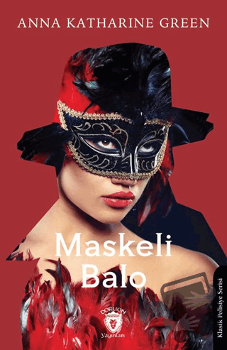 Maskeli Balo - Anna Katharine Green - Dorlion Yayınları - Fiyatı - Yor