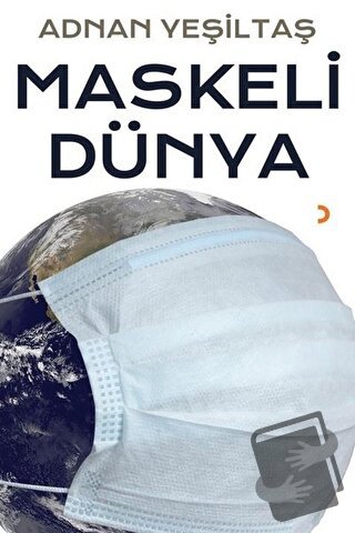 Maskeli Dünya - Adnan Yeşiltaş - Cinius Yayınları - Fiyatı - Yorumları