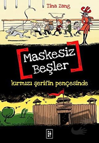 Maskesiz Beşler Serisi 2 : Kırmızı Şerifin Pençesinde - Tina Zang - Pa