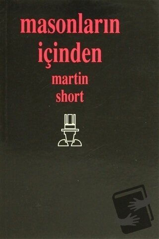 Masonların İçinden - Martin Short - Boğaziçi Yayınları - Fiyatı - Yoru