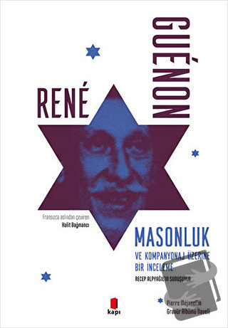 Masonluk ve Kompanyonaj Üzerine Bir İnceleme - Rene Guenon - Kapı Yayı