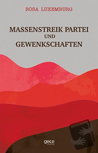 Massenstreik Partei Und Gewenkschaften - Rosa Luxemburg - Gece Kitaplı