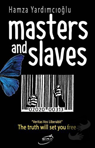 Masters And Slaves - Hamza Yardımcıoğlu - Şira Yayınları - Fiyatı - Yo