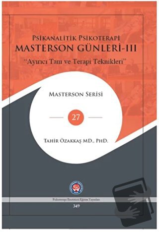 Masterson Günleri 3 - Psikanalitik Psikoterapi - Tahir Özakkaş - Psiko