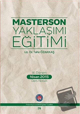 Masterson Yaklaşımı Eğitimi - Tahir Özakkaş - Psikoterapi Enstitüsü - 