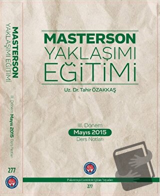 Masterson Yaklaşımı Eğitimi - Tahir Özakkaş - Psikoterapi Enstitüsü - 