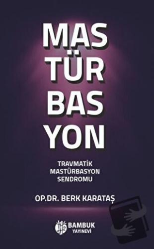 Mastürbasyon - Berk Karataş - Bambuk Yayınevi - Fiyatı - Yorumları - S