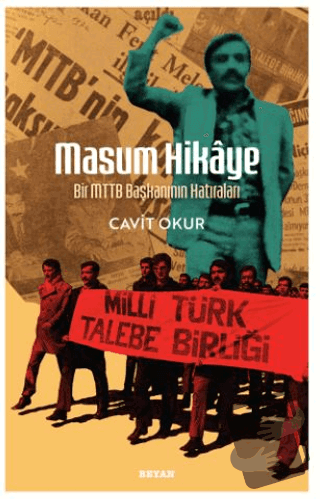 Masum Hikaye - Bir MTTB Başkanının Hatıraları - Cavit Okur - Beyan Yay