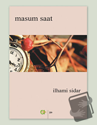 Masum Saat - İlhami Sidar - Aram Yayınları - Fiyatı - Yorumları - Satı