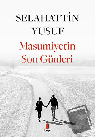 Masumiyetin Son Günleri - Selahattin Yusuf - Kapı Yayınları - Fiyatı -