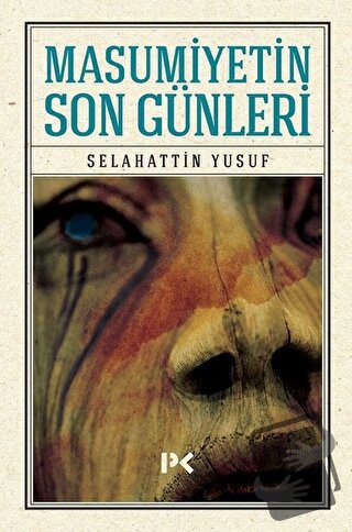 Masumiyetin Son Günleri - Selahattin Yusuf - Profil Kitap - Fiyatı - Y