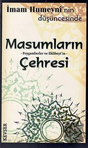 Masumların Peygamberler ve Ehlibeyt’in Çehresi - İmam Humeyni - Kevser