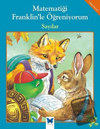 Matematiği Franklin’le Öğreniyorum: Sayılar - M. Ed - Mavi Kelebek Yay