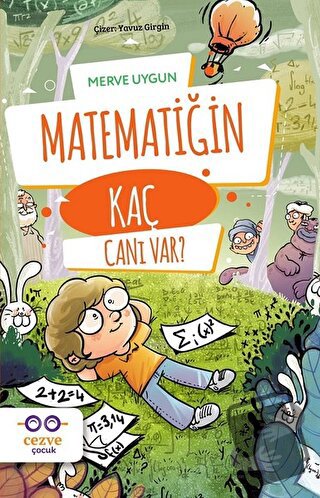 Matematiğin Kaç Canı Var? - Merve Uygun - Cezve Çocuk - Fiyatı - Yorum