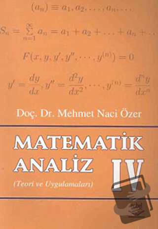 Matematik Analiz 4 Teori ve Uygulamaları - Mehmet Naci Özer - Nobel Ak