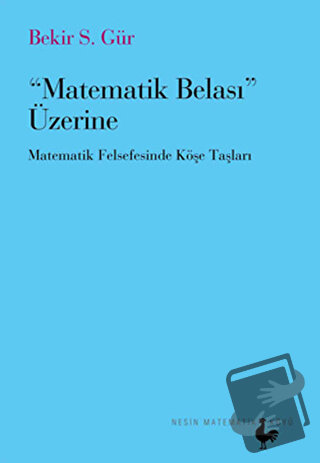 Matematik Belası Üzerine - Bekir S. Gür - Nesin Matematik Köyü - Fiyat