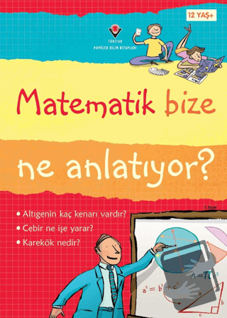 Matematik Bize Ne Anlatıyor? - Alex Frith - TÜBİTAK Yayınları - Fiyatı