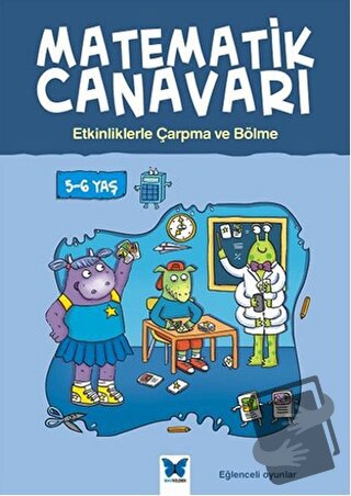 Matematik Canavarı - Etkinliklerle Çarpma ve Bölme 5-6 Yaş - Alison Ol