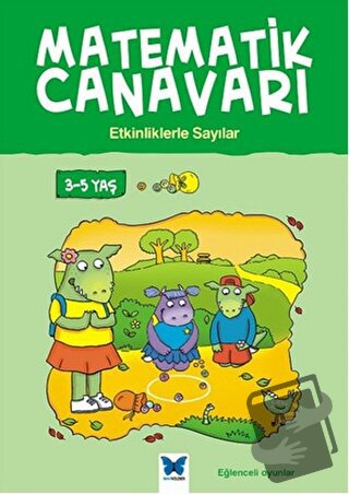 Matematik Canavarı - Etkinliklerle Sayılar 3-5 Yaş - Becky Hempstock -