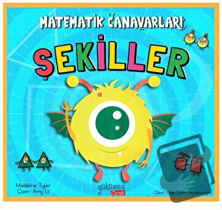 Matematik Canavarları - Şekiller - Madeline Tyler - Yakamoz Yayınevi -