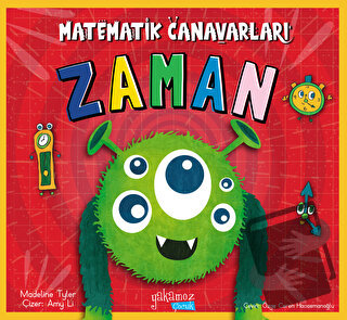 Matematik Canavarları - Zaman - Madeline Tyler - Yakamoz Yayınevi - Fi