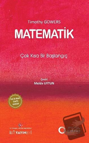 Matematik: Çok Kısa Bir Başlangıç - Timothy Gowers - İstanbul Kültür Ü