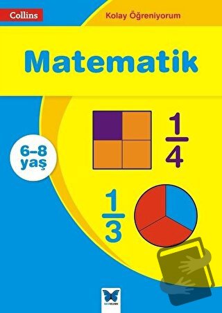 Matematik - Collins Kolay Öğreniyorum (6-8 Yaş) - Sarah - Anne Fernand